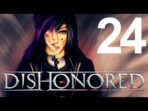 Zagrajmy w Dishonored #24 - Koniec imprezy