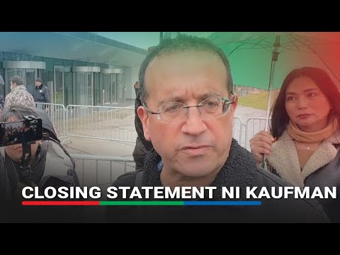 Kaufman nanindigan sa kanyang closing statament