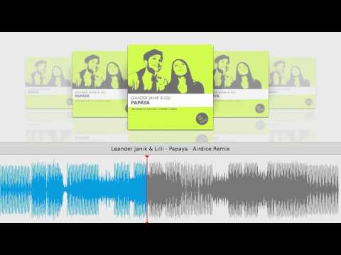 Leander Janik & Lilli - Papaya - Airdice Remix