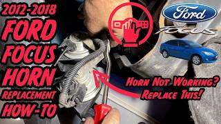 2012-2018 Ford Focus Horn Replacement How-To