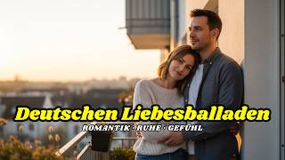Slow Pop Liebe 2026 – Deutsche Liebeslieder für Ruhige Momente