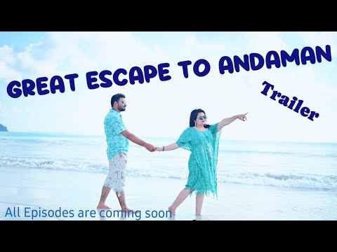 Great Escape to Andaman || Trailer || Travel Vlog || Andaman Tourism