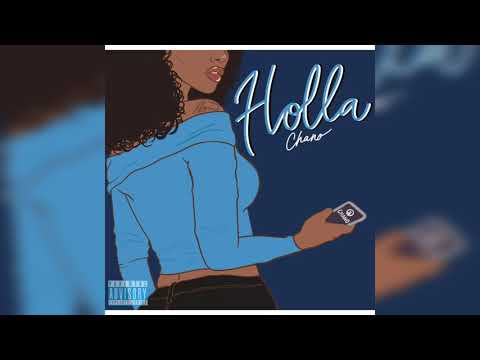 Chano - Holla (Prod by EricG)