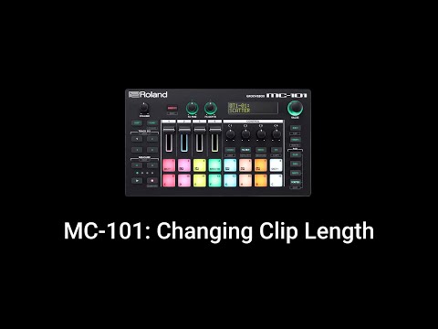 Roland MC-101: Changing Clip Length