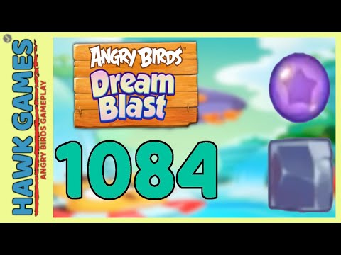 Angry Birds Dream Blast Level 1084 - Walkthrough, No Boosters