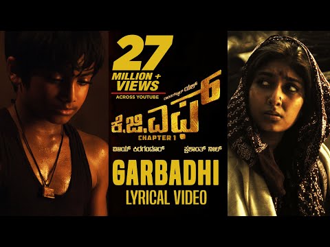 KGF: Garbadhi Song with Lyrics | KGF Kannada Movie | Yash | Prashanth Neel | Hombale Films|Kgf Songs