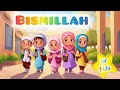 Bismillah Bismillah In The Name Of ALLAH Bismillah Poem For Kids