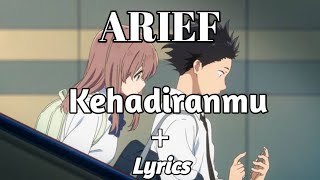 Download lagu ARIEF Kehadiranmu • Lirik mp3 Download lagu ARIEF Kehadiranmu • Lirik mp3