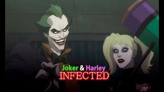Joker & Harley || Infected