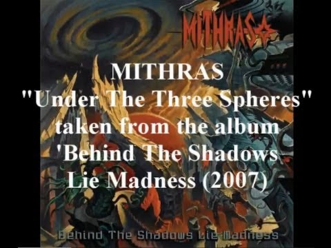 Mithras - Under The Three Spheres - Behind The Shadows Lie Madness