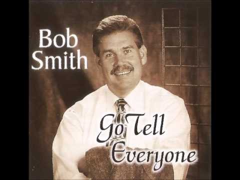 Go Tell Everyone by Bob Smith
