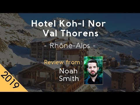Hotel Koh-I Nor Val Thorens 5⋆ Review 2019