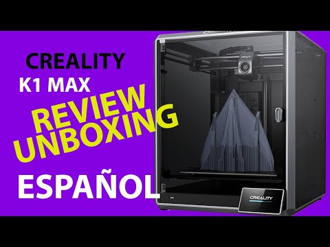 Creality K1 MAX Unboxing y Review, Rapido en Español 🔥🔥