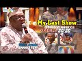 MY LAST SHOW BOSTON AMERICA BY CHIEF DR SIKIRU AYINDE BARRISTER