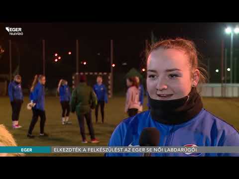 Elkezdték a felkészülést az Eger SE női labdarúgói - 2019.02.11.