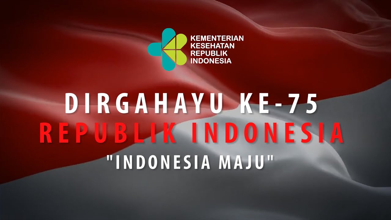 Selamat Ulang Tahun Ke-75 Republik Indonesia