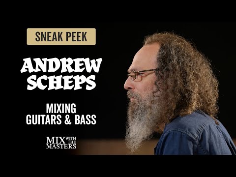 Mixing Guitars & Bass - Andrew Scheps