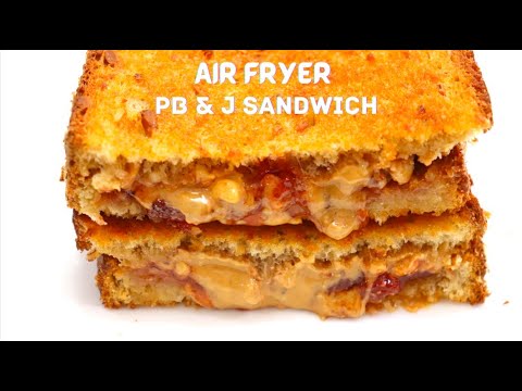 Air Fryer Peanut Butter and Jelly Sandwich | Air Fryer PB & Jam sandwich | Air Fryer Recipes