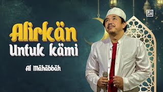 Download lagu ALIRKAN UNTUK KAMI - AL MAHABBAH WALISONGO  mp3
