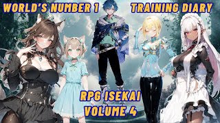 Character Build System Training Diary to be The Number 1 in a RPG World  Volume 4 - Isekai Audiobook