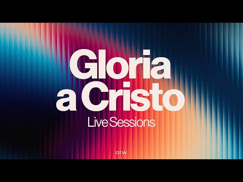 Gloria A Cristo (All Hail King Jesus) - AR Worship