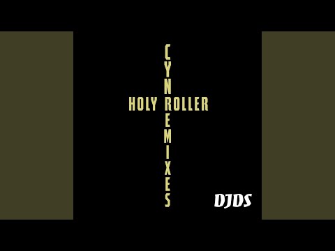 Video thumbnail for Holy Roller (DJDS Remix)