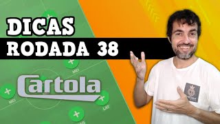 DICAS PARA A RODADA 38 DO CARTOLA 2022