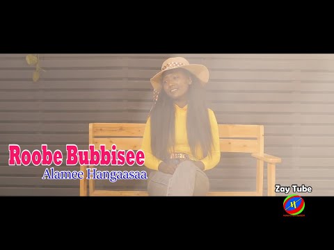 Alamee Hangaasaa - Roobe Bubbisee - Ethiopian Oromo new music - 2022