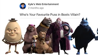 Who’s Your Favourite Puss in Boots Villain??