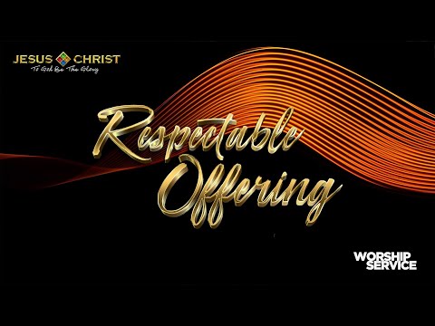 Respectable Offering - Worship Service (November 23, 2025)