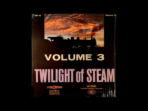 Mobile Fidelity Records - Twilight of Steam Vol. 3 (1966) [Full LP]