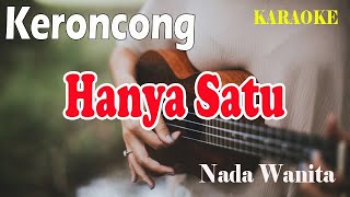 Download lagu HANYA SATU KERONCONG ll KARAOKE KERONCONG ll THE MERCYS ll NADA WANITA C=DO mp3 Download lagu HANYA SATU KERONCONG ll KARAOKE KERONCONG ll THE MERCYS ll NADA WANITA C=DO mp3