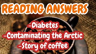READING ANSWERS -Diabetes, Contaminating the Arctic, story of coffee