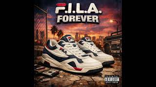 F.I.L.A. Forever (written/produced By: SaintJon)
