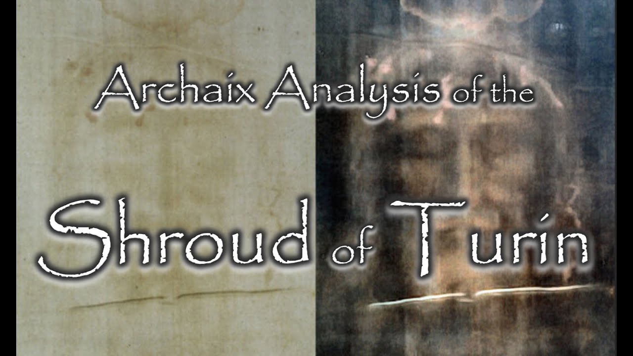 Archaix Analysis on the Shroud of Turin