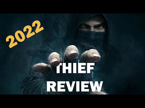 Thief - Review in 2022 *After 8 years*
