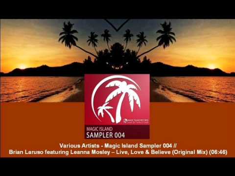 Brian Laruso feat. Leanna Mosley - Live, Love & Believe (Original Mix) [MAGIC012.02]