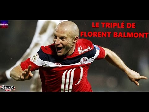 Le triplé de Florent Balmont [FM15]