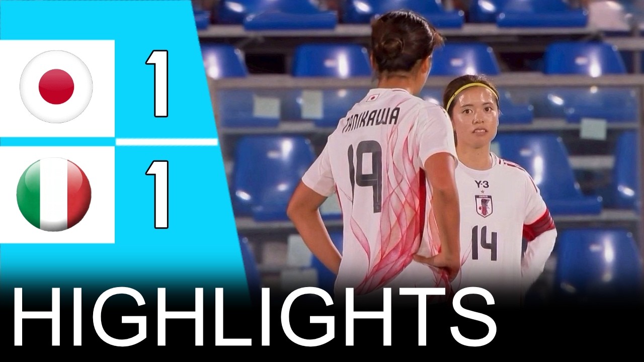 「長谷川唯は別格すぎる‼︎」なでしこジャパン、長谷川唯と谷川萌々子のスーパーゴールで強敵イタリア代表を苦しめた試合‼︎