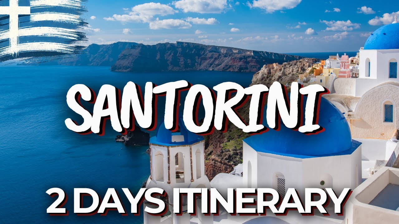 2 Days In Santorini, Greece - The Perfect Itinerary!