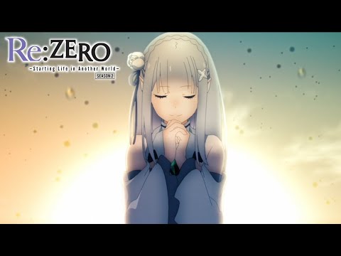Re:ZERO -Starting Life in Another World- Ending IV