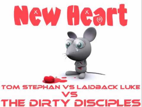 New Heart ( Tom Stephan vs Laidback Luke vs The Dirty Disciples