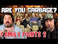 Are You Garbage Comedy Podcast Family Fights Part 2 W Kevin Ryan H Foley