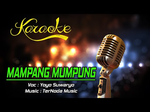 Karaoke MAMPANG MUMPUNG - Yoyo Suwaryo