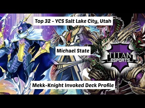 Yu-Gi-Oh! Top 32 YCS Salt Lake City, Utah - Michael State - Mekk-Knight Invoked Deck Profile