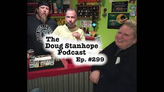 Doug Stanhope Podcast #299 - Don't Put Bad Drugs in a Good Head