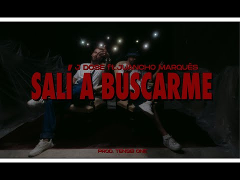 J Dose • SALÍ A BUSCARME Ft Juancho Marqués (Prod. Tensei One) #UNDERRATED?