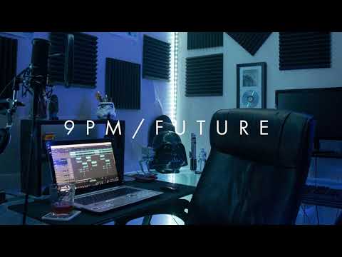 Video thumbnail for 9PM/Future