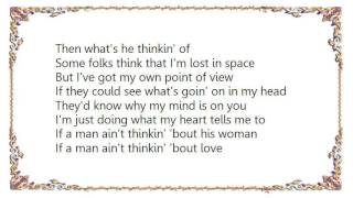 Clay Walker - If a Man Ain&#39;t Thinking &#39;Bout His Woman Lyrics