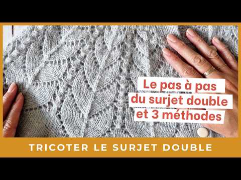 Tutoriel Tricot : Comment tricoter le surjet double | Guide étape par étape de 3 méthodes